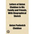 Letters Of Anton Chekhov To His Family A