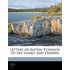Letters Of Anton Tchehov To His Family A