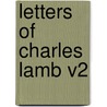 Letters Of Charles Lamb V2 door Onbekend