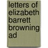 Letters Of Elizabeth Barrett Browning Ad
