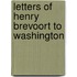 Letters Of Henry Brevoort To Washington