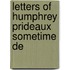 Letters Of Humphrey Prideaux Sometime De