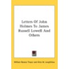 Letters Of John Holmes To James Russell door Onbekend