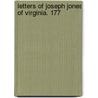 Letters Of Joseph Jones Of Virginia. 177 door Worthington Chauncey Ford