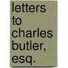 Letters To Charles Butler, Esq. by Henry Phillpotts