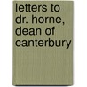 Letters To Dr. Horne, Dean Of Canterbury door Joseph Priestley