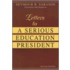 Letters to a Serious Education President