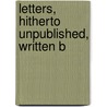 Letters, Hitherto Unpublished, Written B door Sophia Scott Lockhart