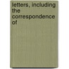 Letters, Including The Correspondence Of door Thomas Gray