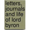 Letters, Journals And Life Of Lord Byron door Thomas Moore