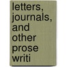 Letters, Journals, And Other Prose Writi door Thomas Moore