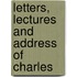 Letters, Lectures And Address Of Charles