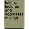 Letters, Lectures And Addresses Of Charl door Eliza Miner Garman