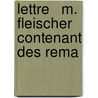 Lettre   M. Fleischer Contenant Des Rema door Reinhart Pieter Anne Dozy