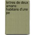 Lettres De Deux Amans: Habitans D'Une Pe