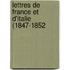 Lettres De France Et D'Italie (1847-1852