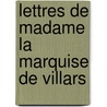 Lettres De Madame La Marquise De Villars door Marie Villars