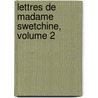 Lettres De Madame Swetchine, Volume 2 by Swetchine