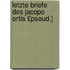 Letzte Briefe Des Jacopo Ortis £Pseud.]