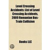 Level Crossing Accidents: List Of Level door Books Llc