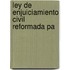 Ley De Enjuiciamiento Civil Reformada Pa