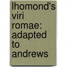 Lhomond's Viri Romae: Adapted To Andrews door Onbekend