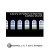 Library Of Fathers Of The Holy Catholic door Onbekend