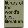 Library Of The World's Best Literature door Lucia Isabella Gilbert Runkle