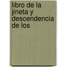 Libro De La Jineta Y Descendencia De Los door Jos Antonio De Balenchana