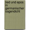 Lied Und Epos In Germanischer Sagendicht by Andreas Heusler