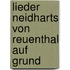 Lieder Neidharts Von Reuenthal Auf Grund