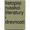 Lietopisi Russkoi Literatury I Drevnosti door Nikola Savvich Tikhonravov