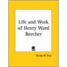 Life & Work Of Henry Ward Beecher (1887) door Thomas W. Knox