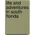 Life And Adventures In South Florida