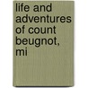 Life And Adventures Of Count Beugnot, Mi door Jacques Claude Beugnot
