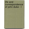 Life And Correspondence Of John Duke : L by John Duke Coleridge Coleridge