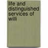 Life And Distinguished Services Of Willi door Chauncey Mitchell Depew