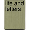 Life And Letters door Edward W. Emerson