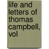 Life And Letters Of Thomas Campbell, Vol