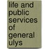 Life And Public Services Of General Ulys