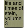 Life And Times Of Stein, Volume 3 by Unknown