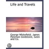 Life And Travels by James Paterson Gledstone
