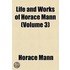 Life And Works Of Horace Mann (Volume 3)