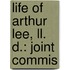 Life Of Arthur Lee, Ll. D.: Joint Commis