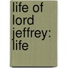 Life Of Lord Jeffrey: Life by Lord Henry Cockburn Cockburn