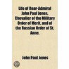 Life Of Rear-Admiral John Paul Jones, Ch door Iii John Paul Jones