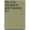 Life Of St. Leonard Of Port-Maurice, O.F by Dominic Devas