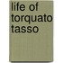 Life Of Torquato Tasso