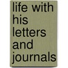 Life With His Letters And Journals door Sir Thomas Moore