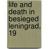 Life and Death in Besieged Leningrad, 19 door John Barber